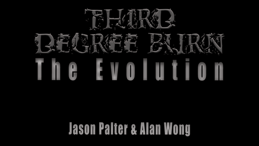 Third Degree Burn The Evolution by Jason Palter and Alan Wong - Wizard Magic Shop