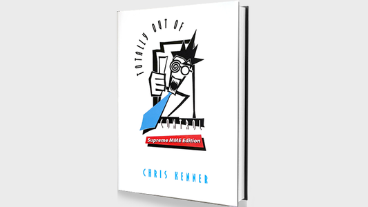 Totally Out of Control Supreme MME Edition by Chris Kenner - Book - Wizard Magic Shop