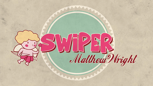 SWIPER by Matthew Wright - Wizard Magic Shop