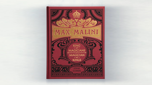 Max Malini by Steve Cohen - Wizard Magic Shop