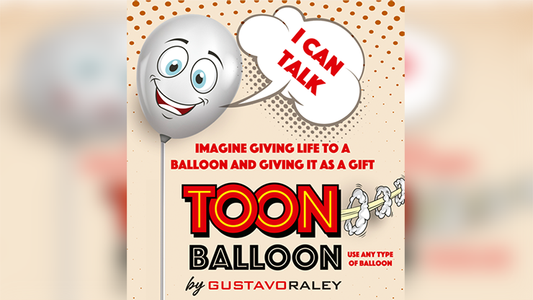 TOON BALLOON by Gustavo Raley - Wizard Magic Shop