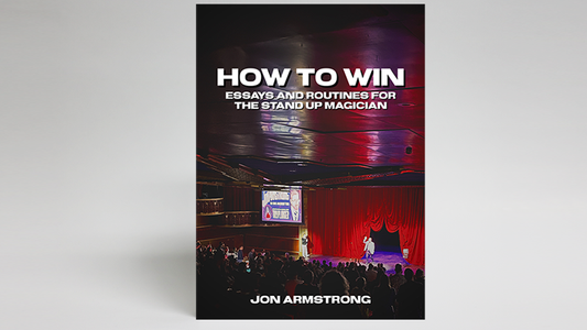 How to Win by Jon Armstrong - Wizard Magic Shop