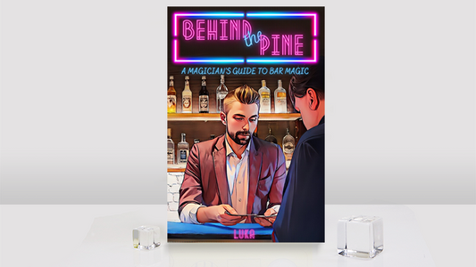 Behind The Pine: A Magician's Guide to Bar Magic by Luka Andrews - Wizard Magic Shop