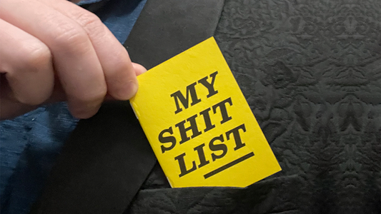 My Sh*t List by Diamond Jim Tyler - Wizard Magic Shop