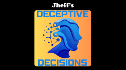 Deceptive Decisions by Jheff - Wizard Magic Shop