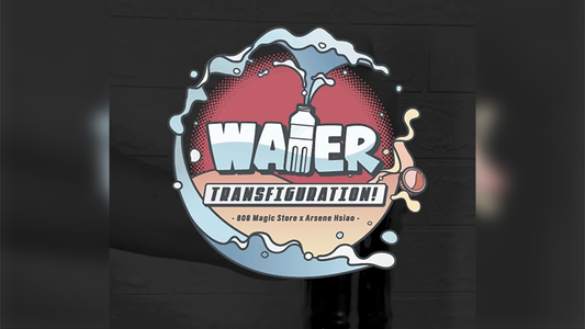 Water Transfiguration by Arsene Hsiao - Wizard Magic Shop