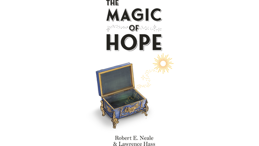 The Magic of Hope by Robert E. Neale and Lawrence Hass - Wizard Magic Shop
