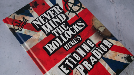 Never Mind the Bollocks by Etienne Pradier - Wizard Magic Shop