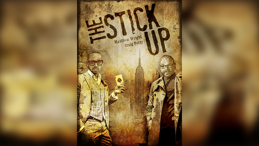 The Stick Up by Matthew Wright and Craig Petty - Wizard Magic Shop
