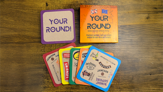 Your Round (UK and EU) by Mark Bennett and Craig Petty - Wizard Magic Shop