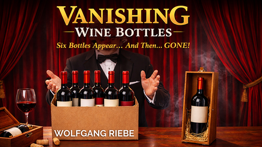 Vanishing Wine Bottles 2.0 by Wolfgang Riebe (Mixed Media DOWNLOAD) - Wizard Magic Shop