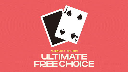 Ultimate Free Choice by Alexander Hermann - Wizard Magic Shop