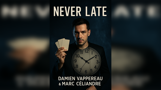 Never Late by Marc Céliandre - Wizard Magic Shop