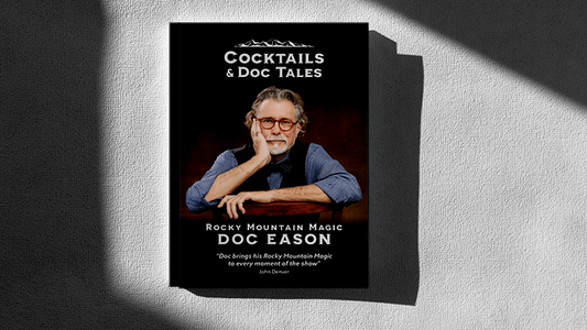 Cocktails and Doc Tales by Doc Eason - Wizard Magic Shop