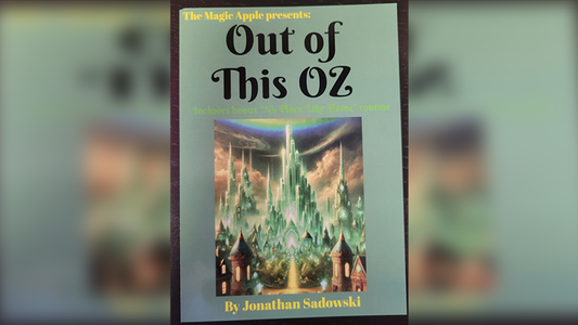Out of This Oz by Jonathan Sadowski - Wizard Magic Shop