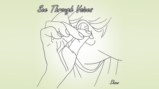 See Through Voices by Show - Wizard Magic Shop