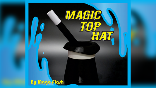 Magic Top Hat by Mago Flash - Wizard Magic Shop