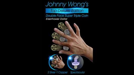 Johnny Wong's Double Face Super Triple Coin (Eisenhower Dollar Size) by Johnny Wong - Wizard Magic Shop