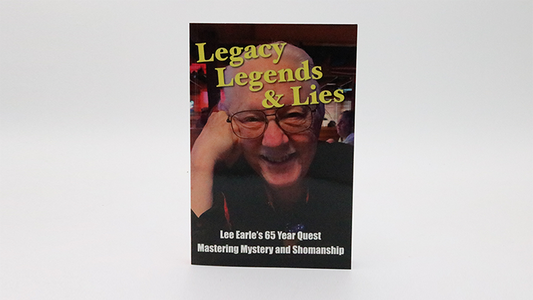 Legacy, Legends, and Lies by Lee Earle - Wizard Magic Shop