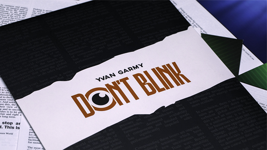 Don't Blink by Yvan Garmy - Wizard Magic Shop