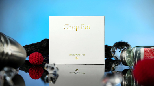 The Chop Pot by Wayne Fox - Wizard Magic Shop