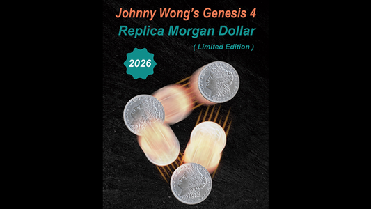Johnny Wong's Genesis 4 (Replica Morgan Dollar Limited Edition) by Johnny Wong - Wizard Magic Shop