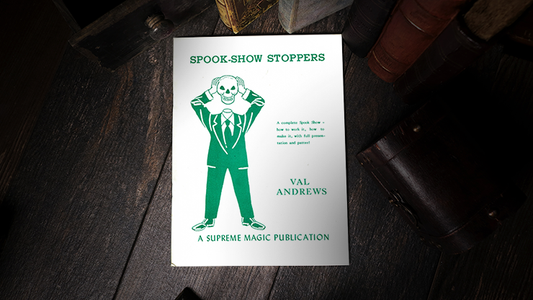Spook-Show Stoppers by Val Andrews - Wizard Magic Shop