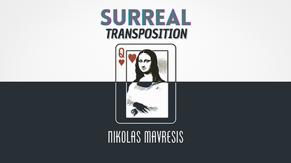 Surreal Transposition by Nikolas Mavresis