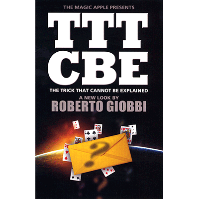 The Trick That Cannot Be Explained by Roberto Giobbi