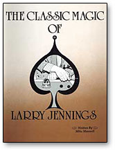 Classic Magic of Larry Jennings - Wizard Magic Shop