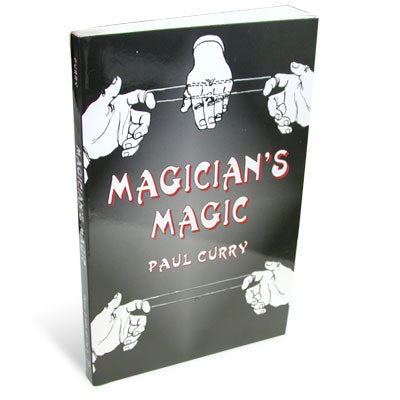 Magician's Magic by Paul Curry Dover - Wizard Magic Shop