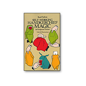 Self Working Handkerchief Magic by Karl Fulves - Wizard Magic Shop