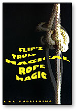 Flip's Truly Magical Rope Magic - DVD - Wizard Magic Shop