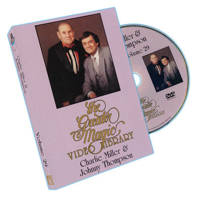 Greater Magic Volume 29 - Charlie Miller et Johnny Thompson - DVD