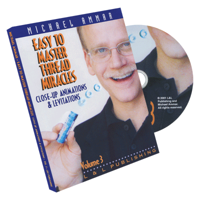 Easy to Master Thread Miracles (Closeup Animations and Levitations) #3 by Michael Ammar - DVD - Wizard Magic Shop