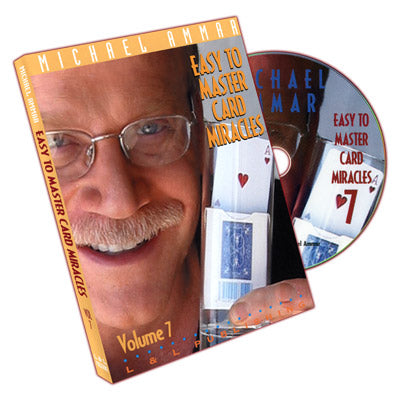 Easy to Master Card Miracles Volume 7 by Michael Ammar - DVD - Wizard Magic Shop
