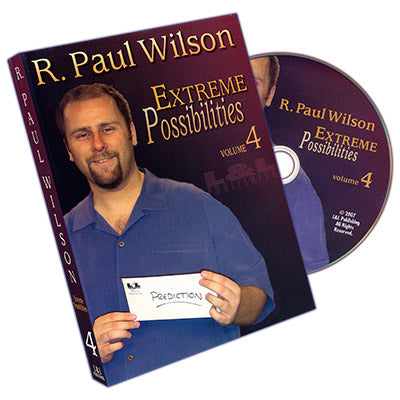 Extreme Possibilities Volume 4 by R. Paul Wilson - DVD - Wizard Magic Shop