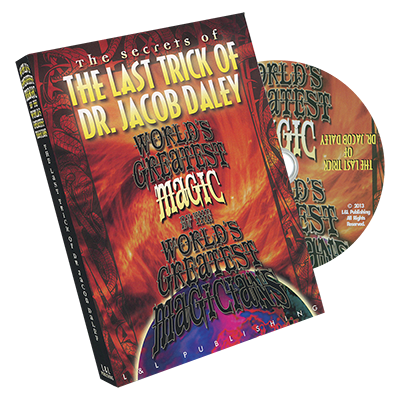 World's Greatest Magic: The Last Trick of Dr. Jacob Daley by L&L Publishing - DVD - Wizard Magic Shop