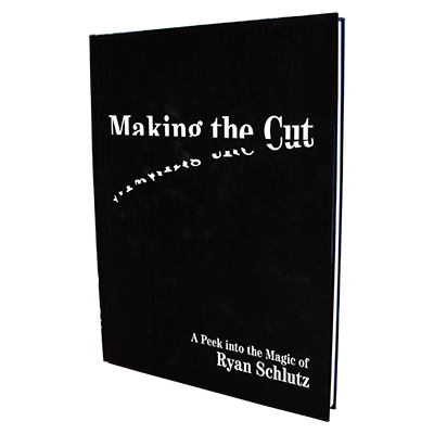 Making the Cut by Ryan Schlutz - Book - Wizard Magic Shop