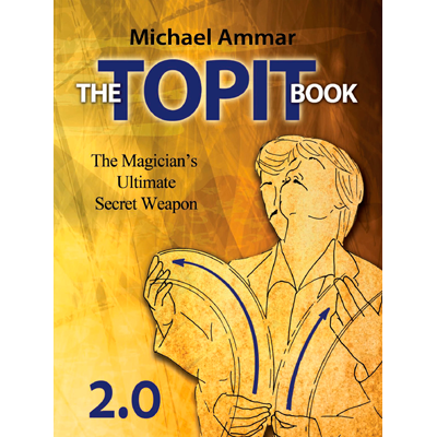The Topit Book 2.0 by Michael Ammar - Wizard Magic Shop