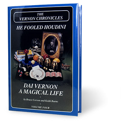 The Vernon Chronicles He Fooled Houdini- Volume 4 - Book - Wizard Magic Shop